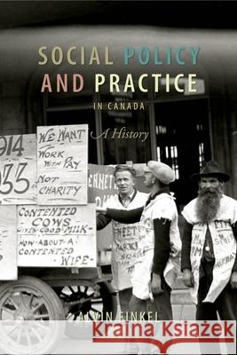 Social Policy and Practice in Canada: A History Finkel, Alvin 9780889204751 WILFRID LAURIER UNIVERSITY PRESS - książka