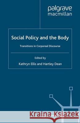 Social Policy and the Body: Transitions in Corporeal Discourse Ellis, K. 9780333713853 PALGRAVE MACMILLAN - książka