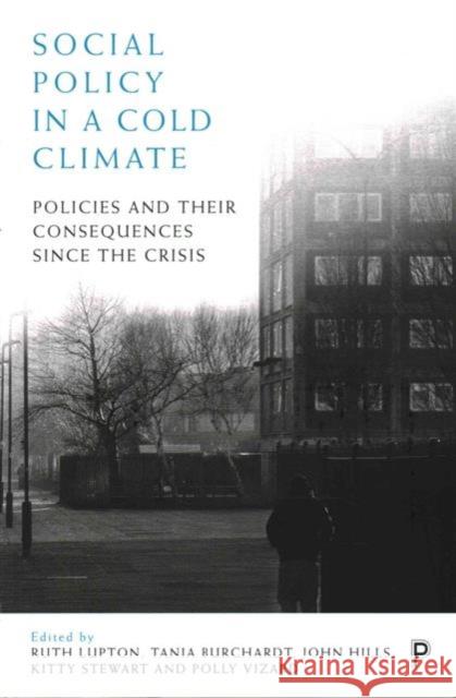 Social Policy in a Cold Climate: Policies and Their Consequences Since the Crisis Lupton, Ruth 9781447327721 Policy Press - książka