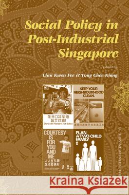 Social Policy in Post-Industrial Singapore Kwen Fee Lian Chee Kiong Tong 9789004166424 Brill - książka
