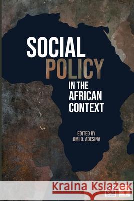 Social Policy in the African Context Jimi O. Adesina 9782382340455 Codesria - książka