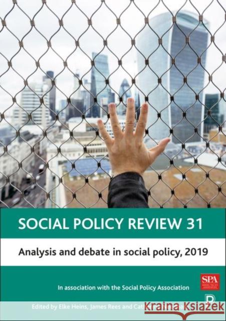 Social Policy Review 31: Analysis and Debate in Social Policy, 2019 Elke Heins James Rees Catherine Needham 9781447343981 Policy Press - książka