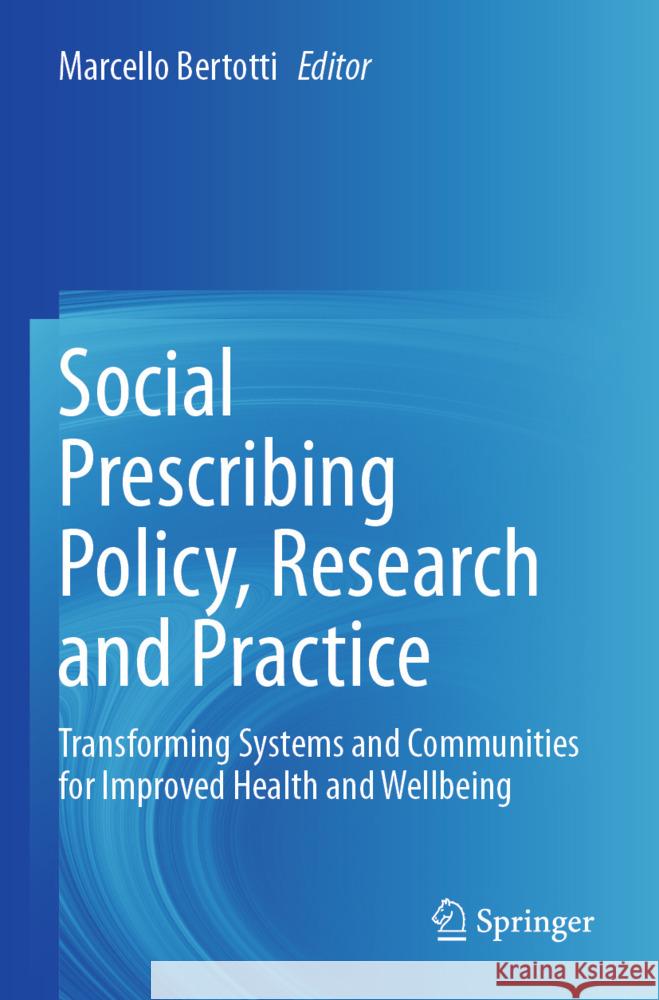 Social Prescribing Policy, Research and Practice  9783031521089 Springer - książka