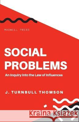 Social Problems John Turnbull Thomson   9789391270216 Mjp Publishers - książka