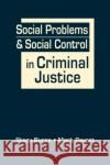 Social Problems & Social Control in Criminal Justice Mark Peyrot 9781955055215 Lynne Rienner Publishers