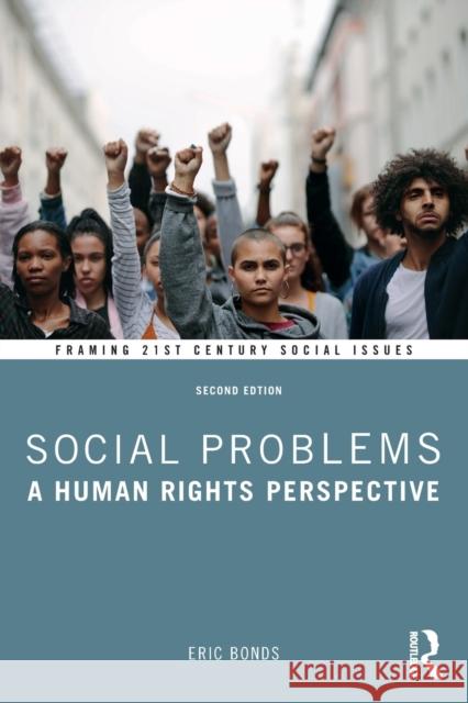 Social Problems: A Human Rights Perspective Eric Bonds 9781138040915 Routledge - książka