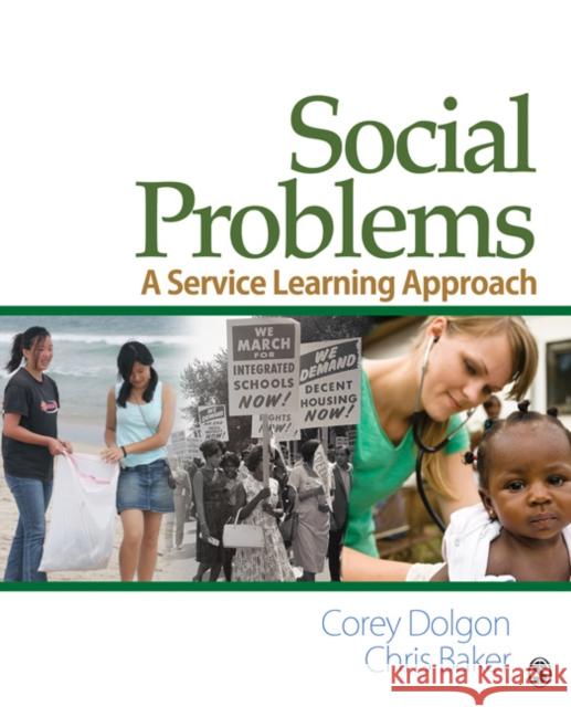 Social Problems: A Service Learning Approach Dolgon, Corey W. 9780761929475 Pine Forge Press - książka
