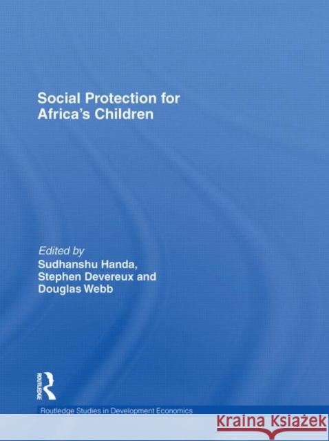 Social Protection for Africa's Children Sudhanshu Handa Stephen Devereux Douglas Webb 9780415583336 Routledge - książka