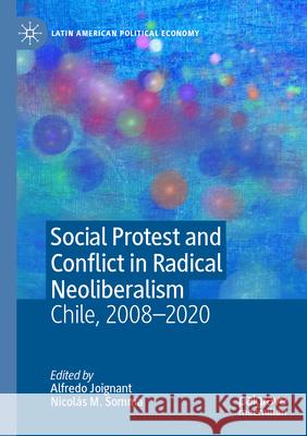 Social Protest and Conflict in Radical Neoliberalism  9783031581342 Springer Nature Switzerland - książka