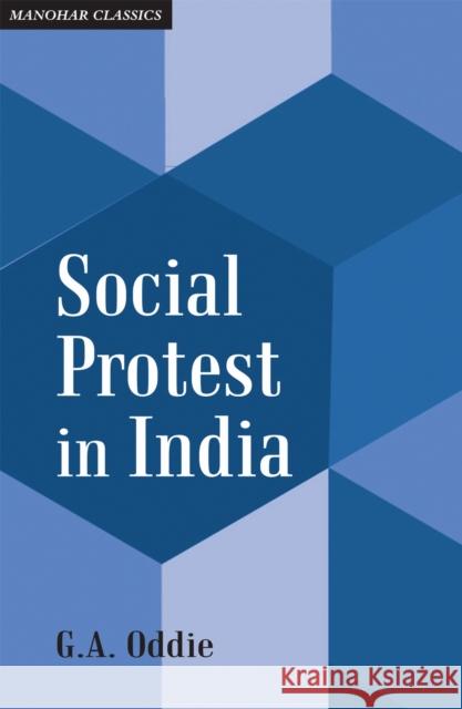 Social Protest in India Geoffrey A. Oddie 9789388540896 Manohar Publishers and Distributors - książka
