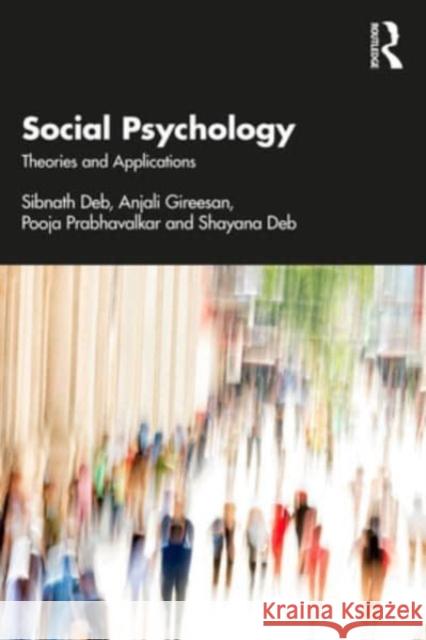 Social Psychology Shayana Deb 9781032607634 Taylor & Francis Ltd - książka