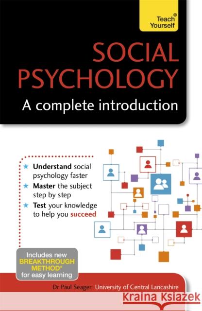 Social Psychology: A Complete Introduction: Teach Yourself Paul Seager 9781471801631 John Murray Press - książka
