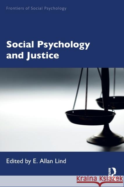 Social Psychology and Justice E. Allan Lind (Duke University, USA)   9780367432904 Routledge - książka