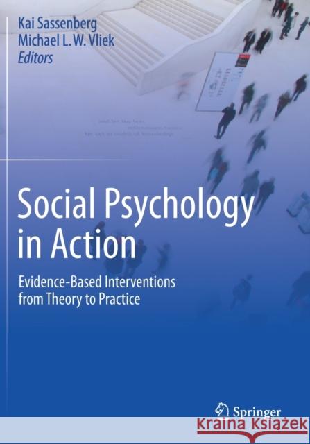 Social Psychology in Action: Evidence-Based Interventions from Theory to Practice Kai Sassenberg Michael L. W. Vliek 9783030137908 Springer - książka