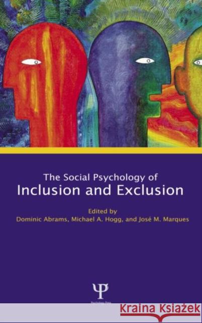 Social Psychology of Inclusion and Exclusion Abrams Abrams Dominic Abrams Dominic Abrams 9781841690735 Psychology Press (UK) - książka