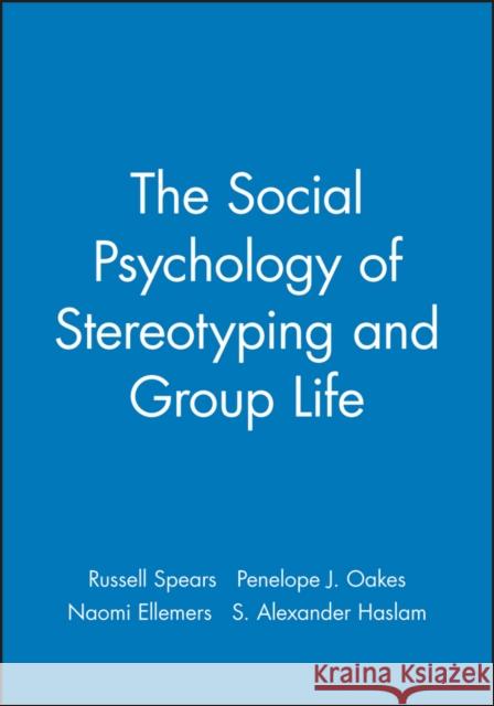 Social Psychology Stereotyping Spears, Russell 9780631197737 Blackwell Publishers - książka