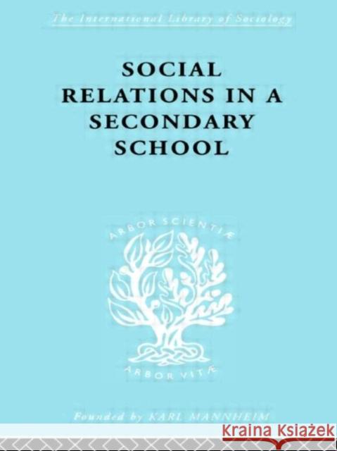 Social Relations in a Secondary School David H. Hargreaves 9780415177757 Routledge - książka