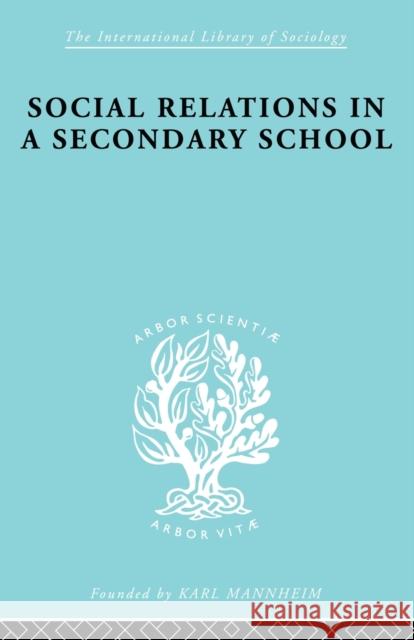 Social Relations in a Secondary School Dr David H Hargreaves David Hargreaves  9780415510455 Routledge - książka