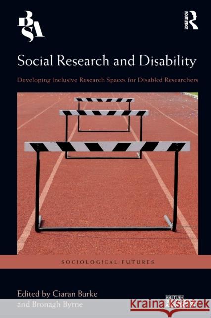 Social Research and Disability: Developing Inclusive Research Spaces for Disabled Researchers Burke, Ciaran 9780367681586 Taylor & Francis Ltd - książka