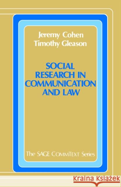 Social Research in Communication and Law Jeremy Cohen Timothy Gleason 9780803932678 Sage Publications - książka