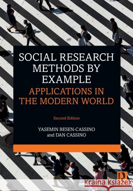 Social Research Methods by Example: Applications in the Modern World Yasemin Besen-Cassino Dan Cassino 9781032209203 Routledge - książka