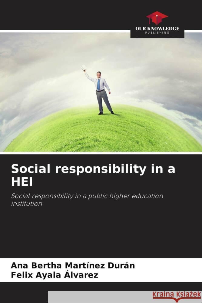 Social responsibility in a HEI Martínez Durán, Ana Bertha, Ayala Alvarez, Felix 9786204887029 Our Knowledge Publishing - książka