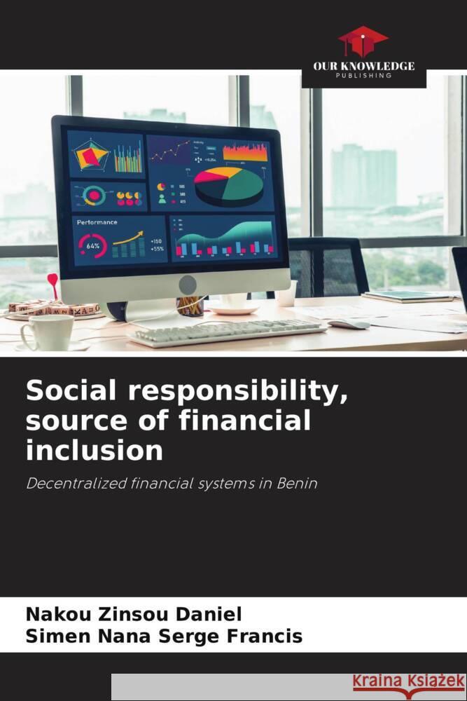 Social responsibility, source of financial inclusion Zinsou Daniel, NAKOU, Serge Francis, SIMEN NANA 9786205199015 Our Knowledge Publishing - książka