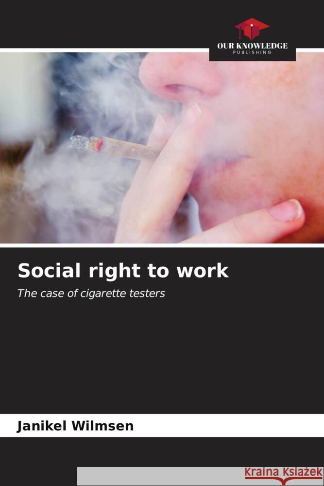 Social right to work Janikel Wilmsen 9786207060153 Our Knowledge Publishing - książka