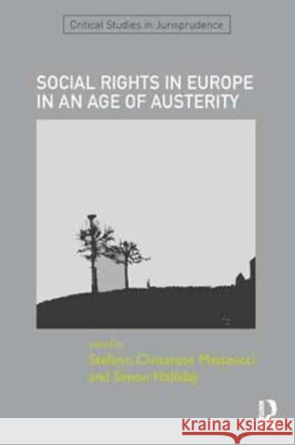 Social Rights in Europe in an Age of Austerity Stefano Civitarese Simon Halliday 9781138700598 Routledge - książka