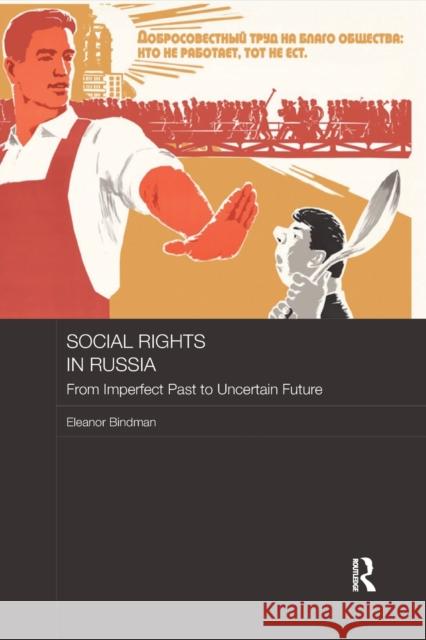 Social Rights in Russia: From Imperfect Past to Uncertain Future Eleanor Bindman 9780367871642 Routledge - książka