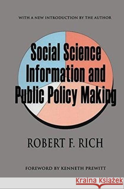 Social Science Information and Public Policy Making Robert F. Rich 9781138532960 Taylor and Francis - książka