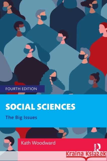 Social Sciences: The Big Issues Kath Woodward 9780367522278 Routledge - książka