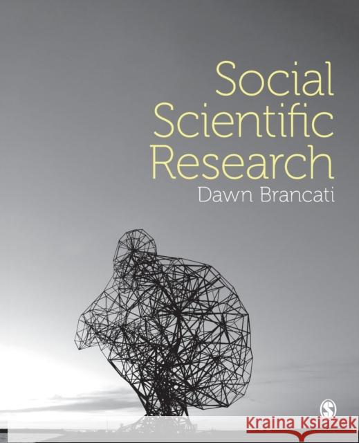 Social Scientific Research Dawn Brancati 9781526426857 Sage Publications Ltd - książka