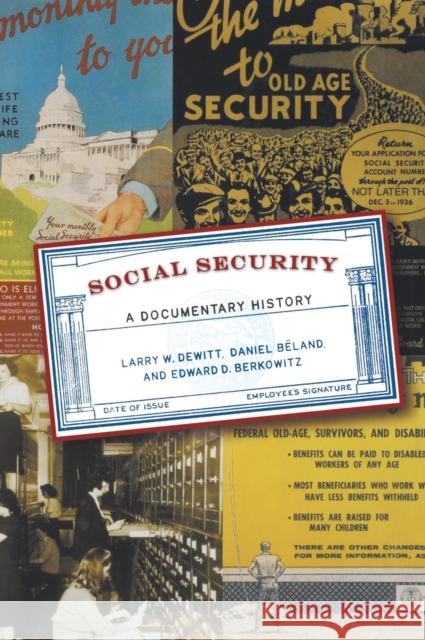 Social Security: A Documentary History DeWitt, Larry W. 9780872895027 CQ Press - książka