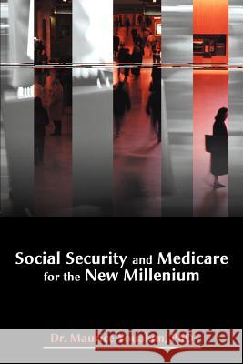Social Security and Medicare for the New Millenium Maurice Youakim 9780595141890 Writers Club Press - książka