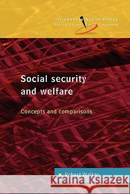Social Security and Welfare: Concepts and Comparisons Robert Walker 9780335209347  - książka