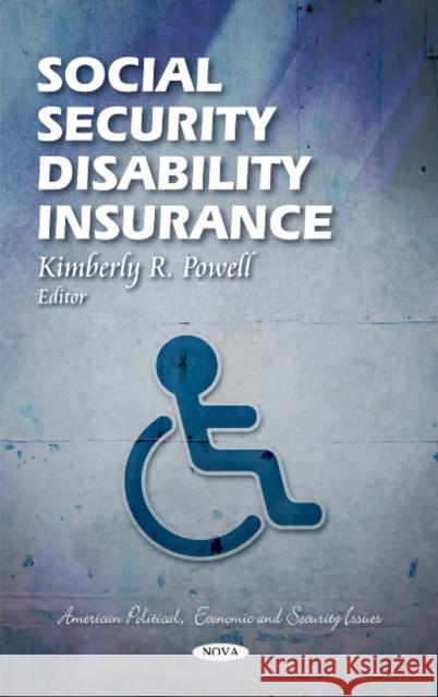 Social Security Disability Insurance Kimberly R Powell 9781611221954 Nova Science Publishers Inc - książka