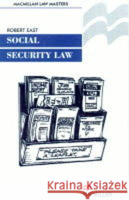 Social Security Law Robert East 9780333715772 Palgrave Macmillan - książka