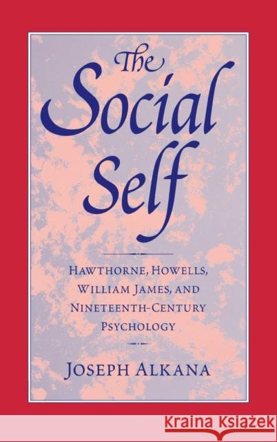 Social Self Alkana, Joseph 9780813119717 University Press of Kentucky - książka