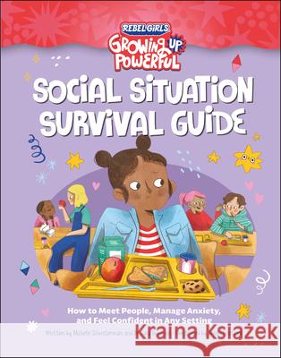 Social Situation Survival Guide Rebel Girls, Schusterman, Michelle 9798889641001 DK Children - książka