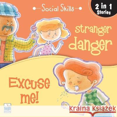 Social Skill: stranger danger and Excuse me Priyadarshani Gogoi   9781640358089 Macaw Books - książka