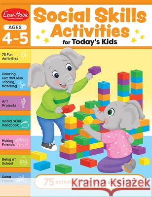 Social Skills Activities for Today's Kids, Ages 4 - 5 Workbook Evan-Moor Educational Publishers 9781645143246 Evan-Moor Educational Publishers - książka