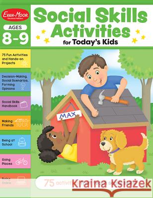 Social Skills Activities for Today's Kids, Ages 8 - 9 Workbook Evan-Moor Educational Publishers 9781645143260 Evan-Moor Educational Publishers - książka