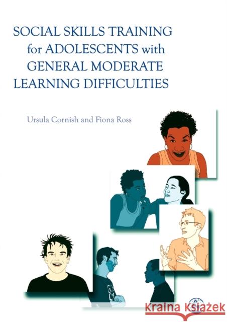 Social Skills Training for Adolescents with General Moderate Learning Difficulties Ursula Cornish Ursula Cornish 9781843101796 Jessica Kingsley Publishers - książka