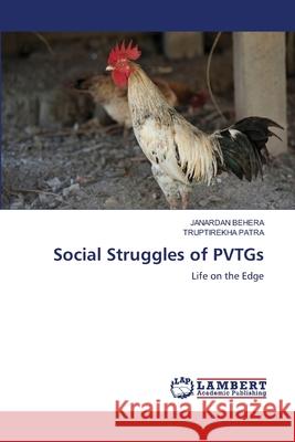 Social Struggles of PVTGs Behera, Janardan, PATRA, TRUPTIREKHA 9786207842308 LAP Lambert Academic Publishing - książka