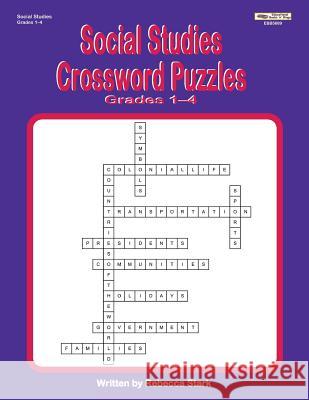 Social Studies Crossword Puzzles Grades 1-4 Rebecca Stark 9781566445689 Educational Impressions - książka