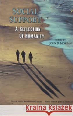Social Support: A Reflection of Humanity  9780895032591 Baywood Publishing Company Inc - książka