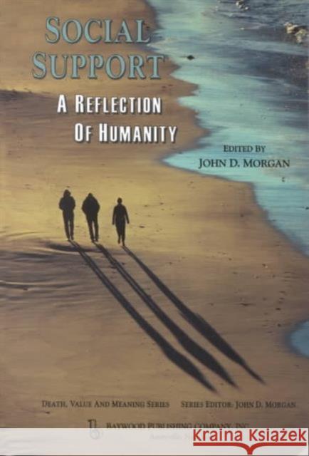 Social Support: A Reflection of Humanity Harold Ivan Smith 9780895032614 Routledge - książka