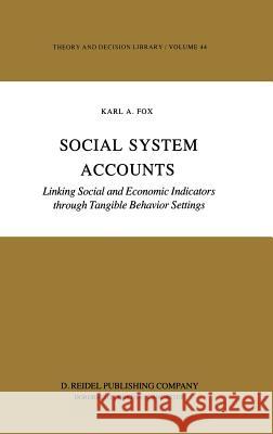 Social System Accounts: Linking Social and Economic Indicators Through Tangible Behavior Settings Michele Mercuri Hisham Bassiouny David D. McPherson 9780792380368 Springer Netherlands - książka