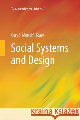 Social Systems and Design Gary S. Metcalf 9784431561644 Springer - książka